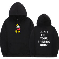 DON'T KILL YOUR FRIEND'S KIDS Xxxtentacion Hoodie